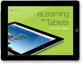 Upside Learning’s Latest Release – A New eBook On ‘eLearning on Tablets’