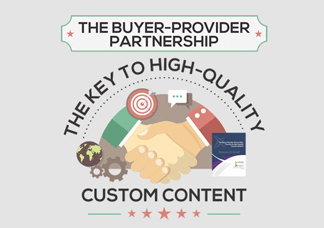 The Buyer-Provider Partnership: The Key to High-Quality Custom Content